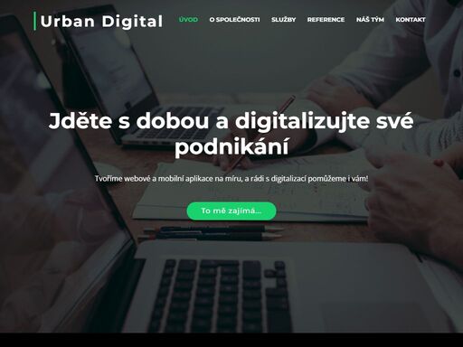 tvoříme webové a mobilní aplikace, informační systémy na míru, pro zákazníky a firmy všech velikostí. jsme urban digital.