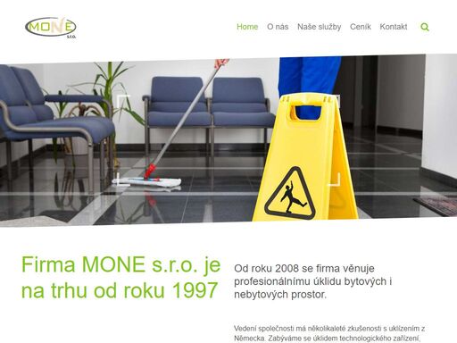 mone s.r.o. - úklidové práce, úklid, úklid technologických zařízení, kanceláří, uklid rodinných domů, společných prostor v obytných domech a péče o zahradu.