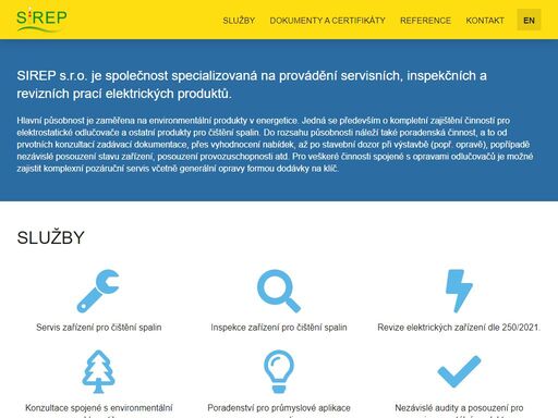 hlavní působnost je zaměřena na enviromentální produkty v energetice. jedná se především o kompletní zajištění činností pro elektrostatické odlučovače a ostatní produkty pro čištění spalin.