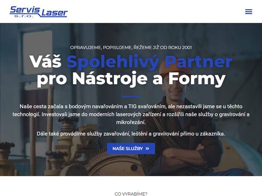 navařování laserem, opravy vstřikovácích forem, mikronavařování, gravírování, řezání, mikrořezání. u nás a také přímo u zákazníka.