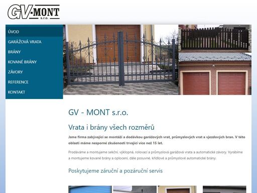 zabýváme se montáží a dodávkou garážových vrat, průmyslových vrat a vjezdových bran více než 15 let.