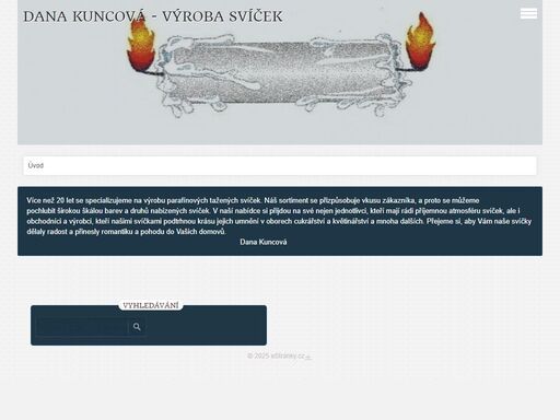 výroba a prodej svíček. specializace na tažené voskove svíčky různého průmněru,délky a barev. svíčky vánoční, dortové, obětní, květinové, sakury, lodičkové, lampionové,obrázkové atd.