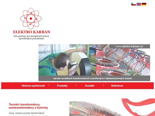 výrábíme toroidní transformátory, autotransformátory, tlumivky, vrstvené izolanty a elektroizolační materiály. elektro karban - montáž elektrického zařízení