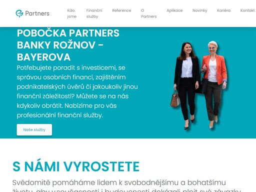 pobočka partners banky rožnov - bayerova poskytuje nezávislé finanční poradenství a osobní finanční plánování. finanční poradce vám pomůže ve sjednání a kalkulaci hypotéky, pojištění nebo investic