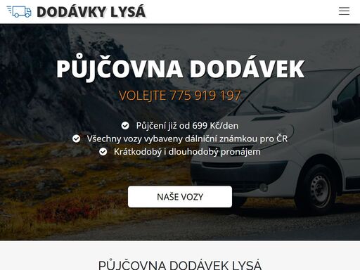 půjčovna lysá nabízí nejlevnější pronájem dodávkových vozů v několika variantách. ceny již od 699 kč/den. přijďte si půjčit dodávku k nám a odvezete třeba nábytek, firemní materiál nebo klidně přestěhujete tchýni.     