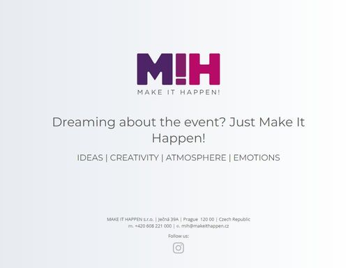 dreaming about the event? just make it happen!