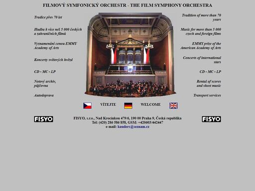 fisyo corp.ltd., the film symphony orchestra, the czech symphony orchestra. comprehensive services for musical recordings and concerts, supervision of concerts and recordings of film music, rental of musical instruments and orchestra equipment, rental of sheet music from own or international archives, sheet music scores, music publishing house and recording company.