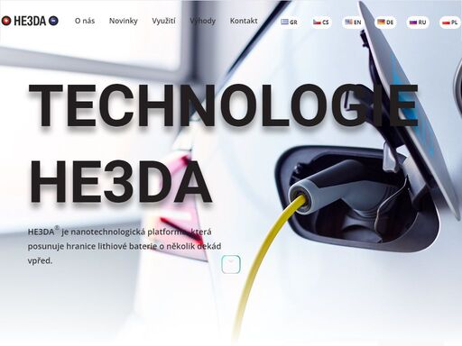 he3da® není pouze jediná baterie, ale je to nová technologická platforma. využití současných aktivních materiálů na nano úrovni. he3da nano ....