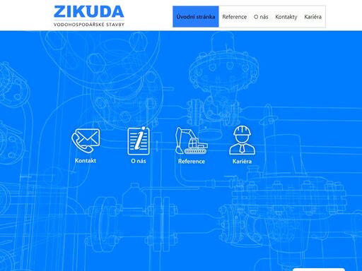 stavební firma zikuda se sídlem v turnově působí na trhu již do roku 1992 a specializuje se na výstavbu inženýrských sítí, především vodovodů a kanalizací.