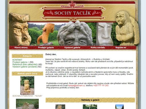 sochy vladimír taclík :  - výstavní galerie (prodané) prodejní galerie reference (foto zákazníků) kontakt sochy, originál, pískovce