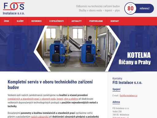 služby voda, topení, plyn, elektro. rekonstrukce a technické stavby. kotelny a výměníkové stanice. služby po celé čr. 20 roků osvědčené kvality v oboru technického zařízení budov.