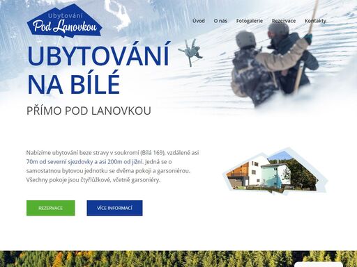 nabízíme ubytování beze stravy v soukromí (bílá 169), vzdálené asi 70 m od severní sjezdovky a asi 200 m od jižní. vyzkoušejte útulné ubytování pod lanovkou.