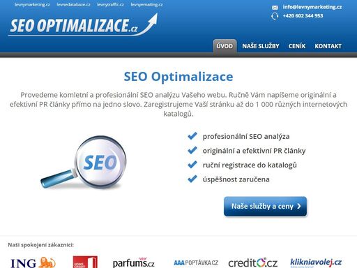 seooptimalizace.cz - provedeme komletní a profesionální seo analýzu vašeho webu. ručně vám napíšeme originální a efektivní pr články přímo na jedno slovo. zaregistrujeme vaší stránku až do 1 000 různých internetových katalogů.