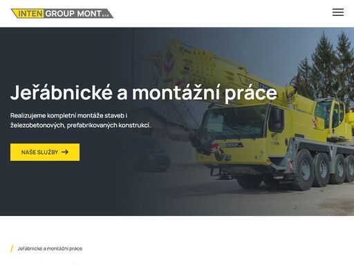 realizujeme kompletní montáže staveb i železobetonových, prefabrikovaných konstrukcí.