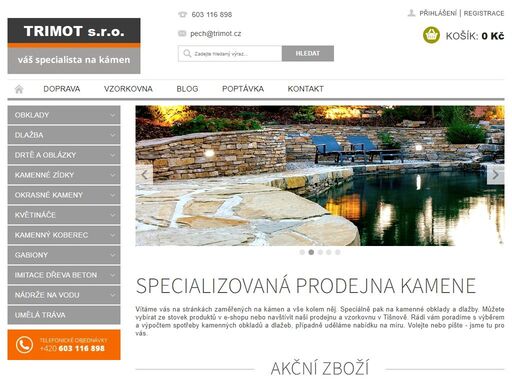 specializovaná prodejna kamene. vítáme vás na stránkách zaměřených na kámen a vše kolem něj. speciálně pak na kamenné obklady a dlažby. můžete vybírat ze stovek produktů v e-shopu nebo navštívit naši prodejnu a vzorkovnu v tišnově. rádi vám poradíme s výběrem a výpočtem spotřeby kamenných obkladů a dlažeb, případně…