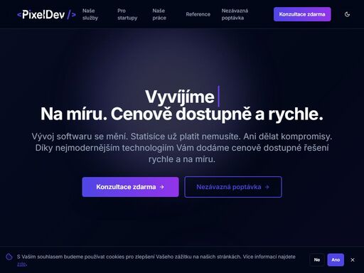 vývoj softwaru se mění. statisíce už platit nemusíte. ani dělat kompromisy. díky nejmodernějším technologiím vám dodáme cenově dostupné řešení rychle a na míru.