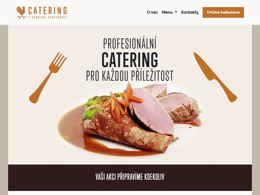 profesionální catering pro každou příležitost. vaši akci připravíme kdekoliv.