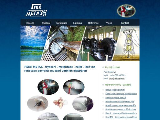  firma pekr metax se zabývá antikorozní povrchovou úpravou materiálů, ochranou kovů, tryskáním, metalizací, nátěrem a renovačními nástřiky kovů.