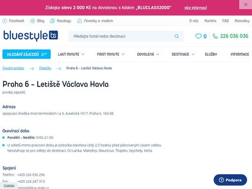 navštivte nás na pobočce praha 6 - letiště václava havla nebo si vyberte zájezd na webových stránkách. poleťte s ck blue style za sluníčkem. pomůžeme vám s výběrem.