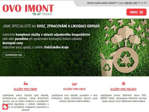 nabízíme komplexní služby v oblasti odpadového hospodářství, rádi vám poradíme při zpracování konceptů řešení odpadů, dostupné ceny, nabízíme svoz opadu z celého třebíčského kraje
