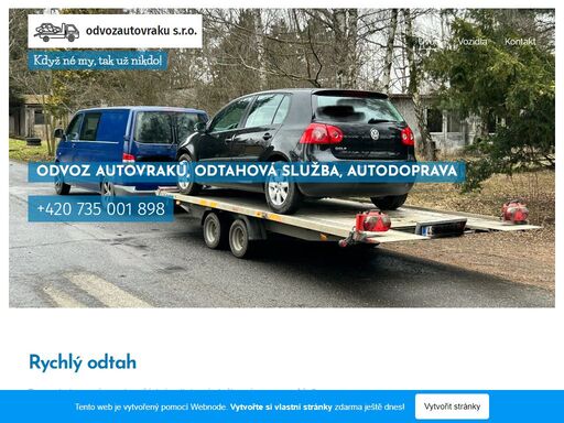 porouchalo se vám auto a žádná odtahová služba vám nepomůže?dlouho jste nejeli autem a zjistili, že už ani nebudete a zabírá místo na parkovišti?potřebujete nepojízdnou dodávku dostat do servisu?zapadlo vám auto a vy nevíte co s ním?