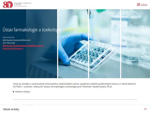 ústav farmakologie a toxikologie sekretariát:michaela kunstmüllerová377 593 240michaela.kunstmullerova@lfp.cuni.czpracovníci ústavu > aktuálně zápis do s ...