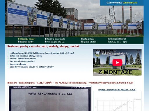 výroba reklamních panelů vlastní stavebnicové konstrukce, jejich výstavba, instalace a servis.