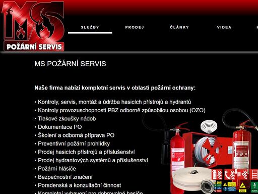 ms požární servis s.r.o. kontroly, servis, montáž a údržba hasicích přístrojů a hydrantů kontroly provozuschopnosti pbz odborně způsobilou osobou (ozo) tlakové zkoušky nádob dokumentace po školení a odborná příprava po preventivní požární prohlídky prodej hasicích přístrojů a příslušenství prodej hydrantových systémů a příslušenství požární hlásiče bezpečnostní značení poradenská a konzultační činnost kompletní vybavení pro dobrovolné hasiče