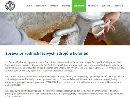 splzak je příspěvková organizace zřízena statutárním městem karlovy vary a název je vytvořen z počátečních písmen názvu správa přírodních léčivých zdrojů a k