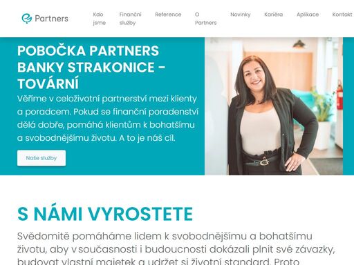 pobočka partners banky strakonice - tovární poskytuje nezávislé finanční poradenství a osobní finanční plánování. finanční poradce vám pomůže ve sjednání a kalkulaci hypotéky, pojištění nebo investic