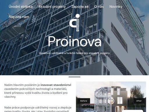 naším hlavním posláním je inovovat stavebnictví zavedením pokročilých technologií a materiálů, které přinesou vyšší kvalitu života a bydlení pro všechny.