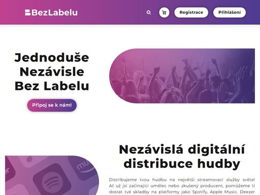 bez labelu je platforma pro digitální distribuci hudby. vydávej svou hudbu bez hudebních vydavatelství a dostaň ji na streamovací služby jako spotify adalší.