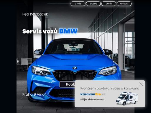 servis kotrbáček - nezávislý servis vozů bmw, servis klimatizací, pneuservis, tunning. sídlo praha 9 vinoř. vyzkoušejte profesionální služby za pohodové ceny.