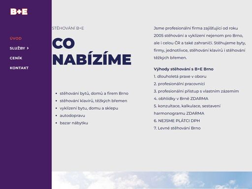 stěhování b+e brno s profesionály ??. jsme spacialisté ?na stěhování bytů, domů, kanceláří i celých firem v brně i celé čr. ?? garance kvality a ceny ??.