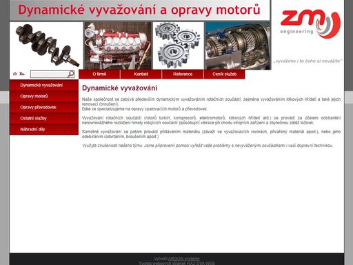 dynamické vyvažování a opravy motorů.