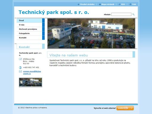 technický park spol. s r. o. působí na trhu od roku 1998 a poskytuje na vlastním majetku zázemí několika firmám formou pronájmu zpevněné betonové plochy, kanceláří a technické budovy...