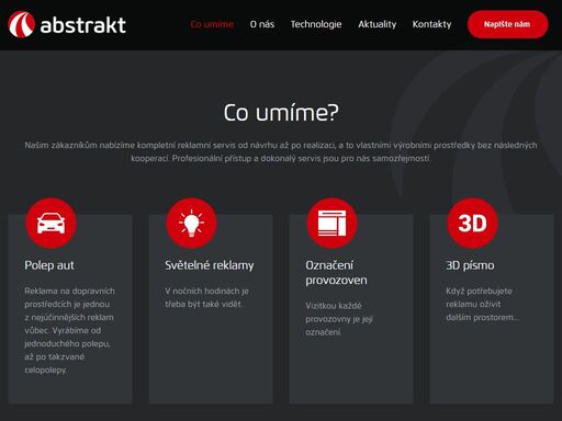 naší doménou jsou bannery, samolepky, polep aut, potisk deskových materiálů, 3d a světelná reklama v plzni a okolí.