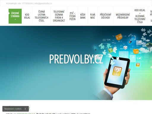 předvolby cz   
vítejte na predvolby.cz. zadejte předvolbu nebo název státu či operátora ...   
   
   
//    
   
   
   
   
//    
   
   
   
vyhledejte...
