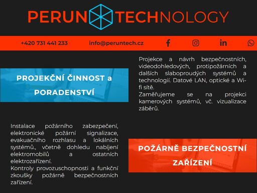 perun technology s.r.o. nabízí projekce a instalace bezpečnostních technologií a poskytování služeb a poradenství požární ochrany. zkoušky pbz - požárně bezpečnostních zařízení a zpracování dzp.