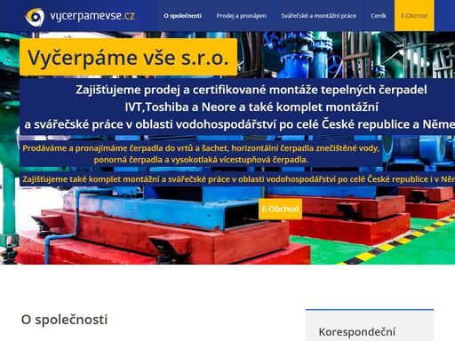 prodáváme čerpadla do vrtů a šachet, horizontální čerpadla znečištěné vody, ponorná čerpadla a vysokotlaká vícestupňová čerpadla.