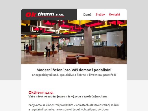 zabýváme se činnostmi především v oblastech elektroinstalací, měřící a regulační techniky, rekonstrukcí tepelných zařízení a výrobou rozvaděčů.