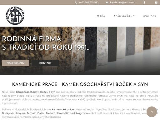 kamenosochařství boček a syn provádí kamenické práce, od výroby pomníků a hrobů, přes výrobu kuchyňských linek z kamene, až po tvorbu parapetů a obkladů z kamene.