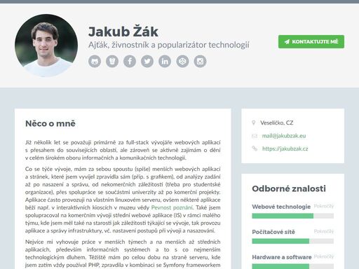 ajťák, student informatiky, popularizátor technologií a vědy a živnostník...