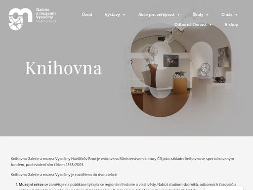 knihovna galerie a muzea vysočiny havlíčkův brod je evidována ministerstvem kultury čr jako základní knihovna se specializovaným fondem, pod evidenčním číslem