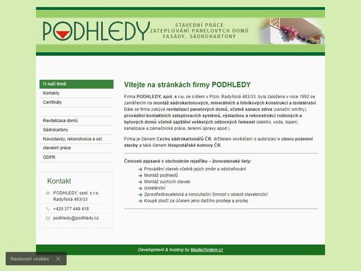 vítejte na stránkách firmy podhledy   
firma podhledy, spol. s r.o. se sídlem v plzni, radyňská 463/33, byla založena v roce 1992 se zaměřením na montáž...