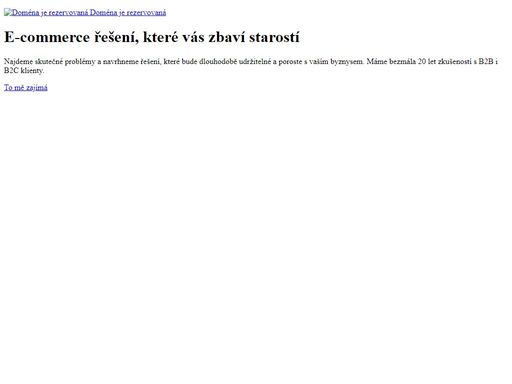 e-commerce řešení, které vás zbaví starostí