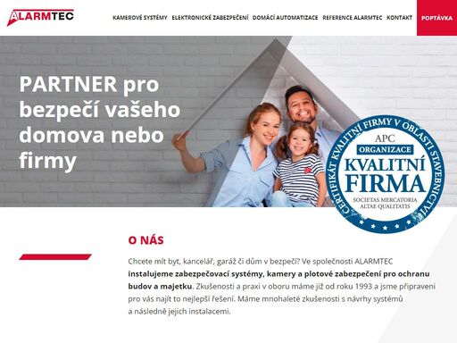 ve společnosti alarmtec instalujeme zabezpečovací systémy, kamery a plotové zabezpečení pro ochranu budov a majetku. zkušenosti máme již od roku 1993...