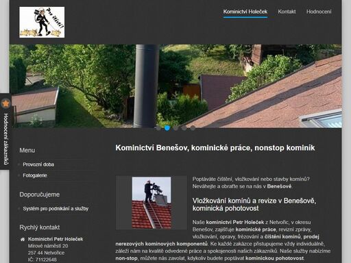 poptáváte revize, čištění, vložkování, frézování nebo stavby komínů? neváhejte a obraťte se na nás v benešově.