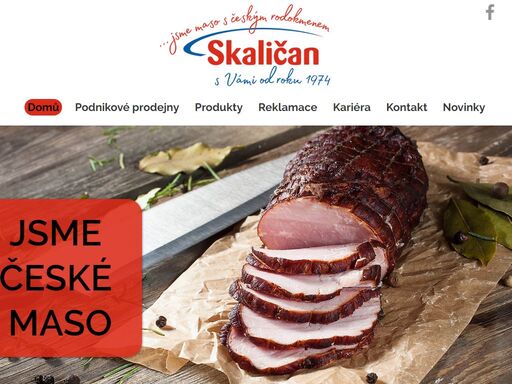 skaličan-maso z českých chovů a tradiční uzeniny z české skalice.