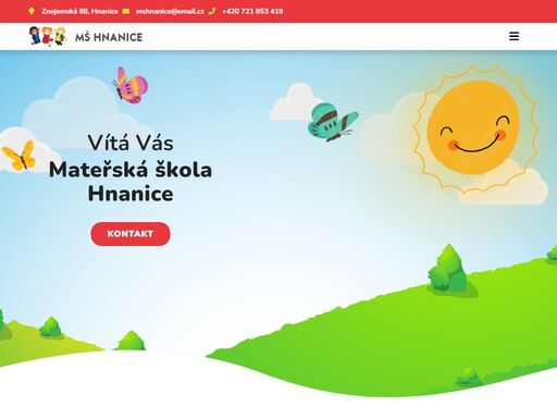 jednotřídní, heterogenní mš má dostatečně velké prostory a uspořádání vyhovující skupinovým i individuálním činnostem dětí. mateřská škola má k dispozici hernu, vlastní sociální zařízení, kuchyň, jídelnu. u budovy mš se nachází krásná školní zahrada, která slouží k rozvoji spontánních her a pohybových aktivit.